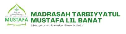 Madrasah Tarbiyyatul Mustafa